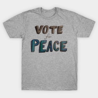 Vote for Peace T-Shirt